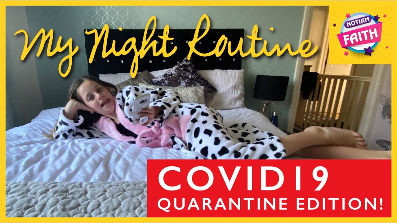 My Night Routine - Quarantine edition, I'm SO BORED NOW!! #NOTIAMFAITH