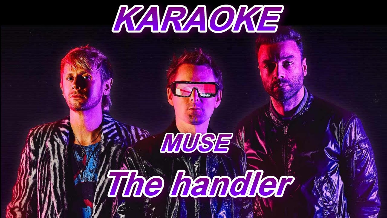 MUSE - The handler - Karaoke - Cover