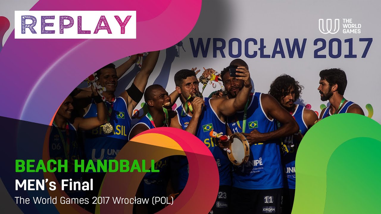 TWG Wroclaw 2017 - Replay of the Men's Beach Handball Final BRA v CRO