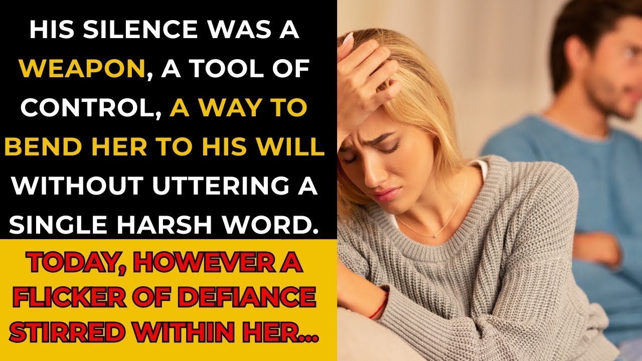 The Silent Treatment -  A powerful story of manipulation and emotional abuse.