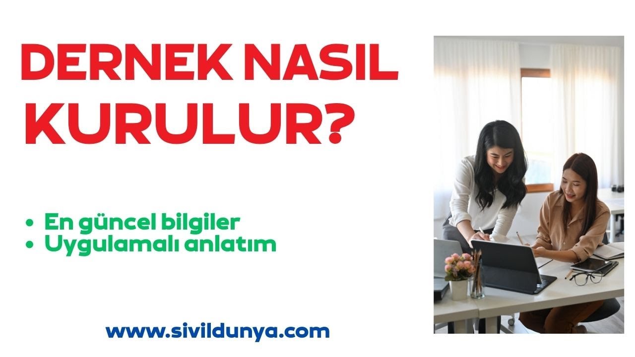 Dernek Nasıl Kurulur (2026)? Dernek Kuruluş Evrakları Nelerdir?