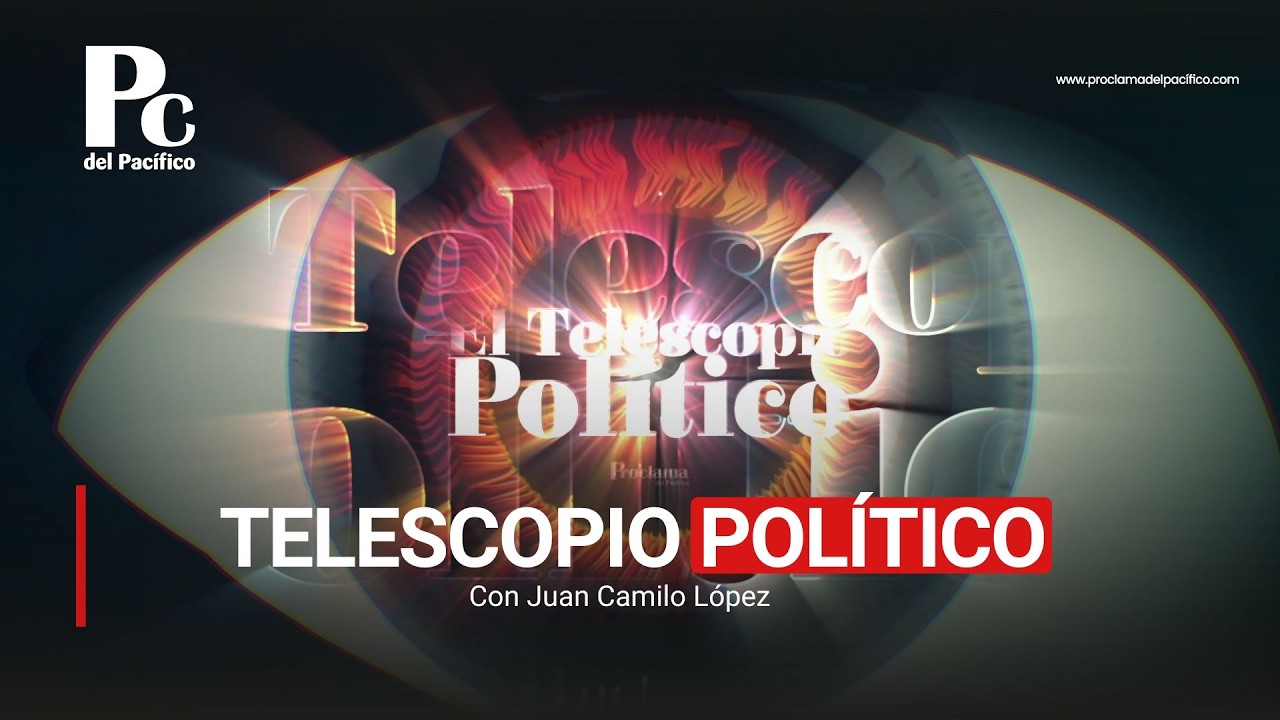 Telescopio Político con Juan Camilo López
