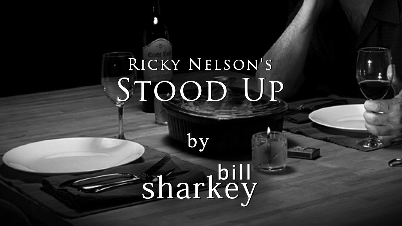 Stood Up - Ricky Nelson (cover-live by Bill Sharkey)
