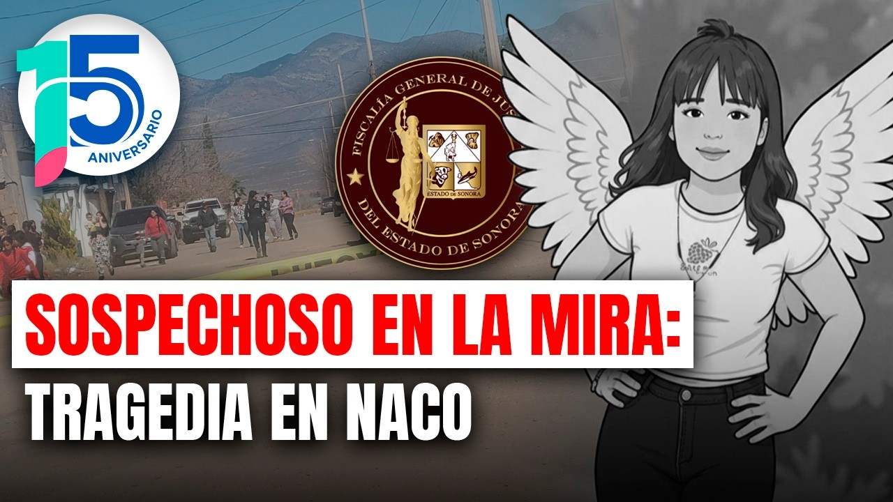 Estaba desaparecida: El terrible hallazgo en Naco que estremece a Sonora