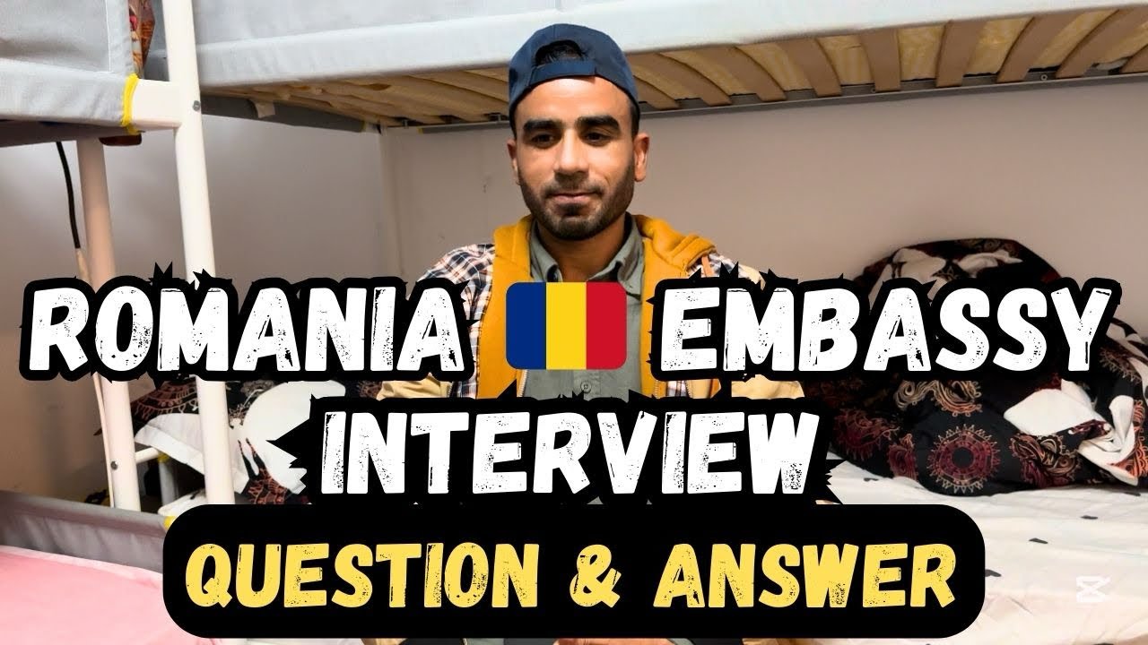 Romania 🇷🇴 Embassy Interview: Common Questions and Expert Answers