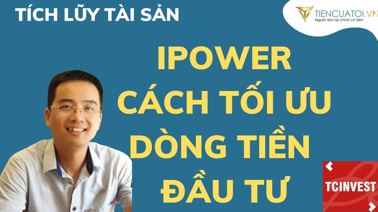 Tối ưu dòng tiền đầu tư cổ phiếu bằng ipower tại TCBS