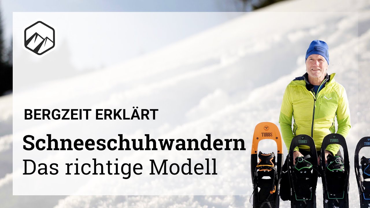HOW TO | Schneeschuhwandern: #2 Die richtigen Schneeschuhe | Bergzeit