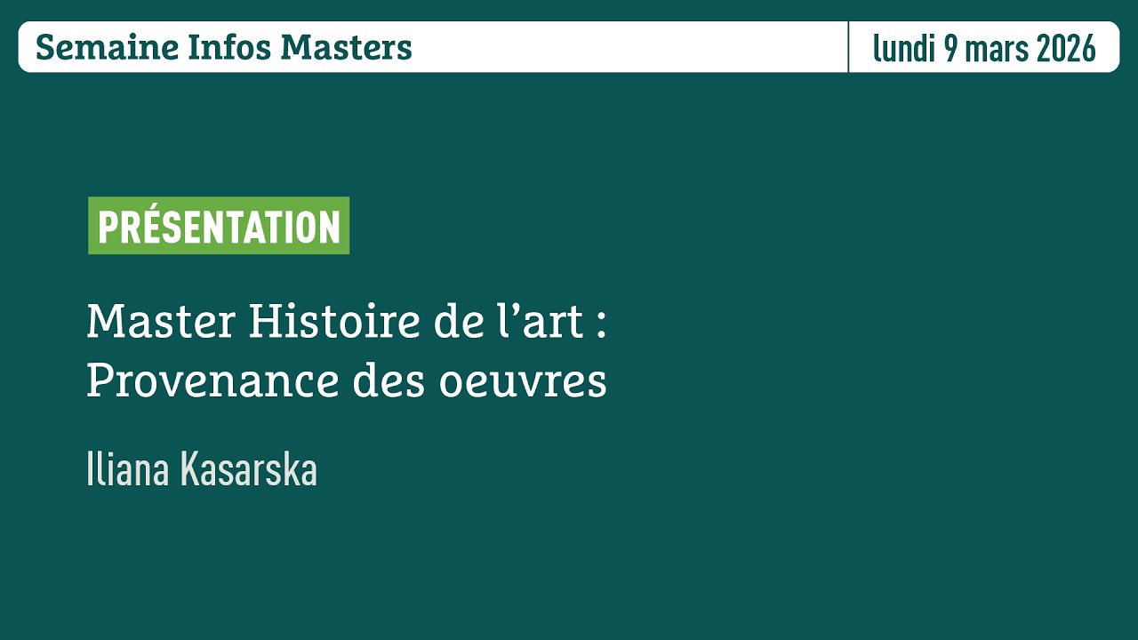 Semaine Infos Masters | Master Histoire de l'art : Provenance des œuvres
