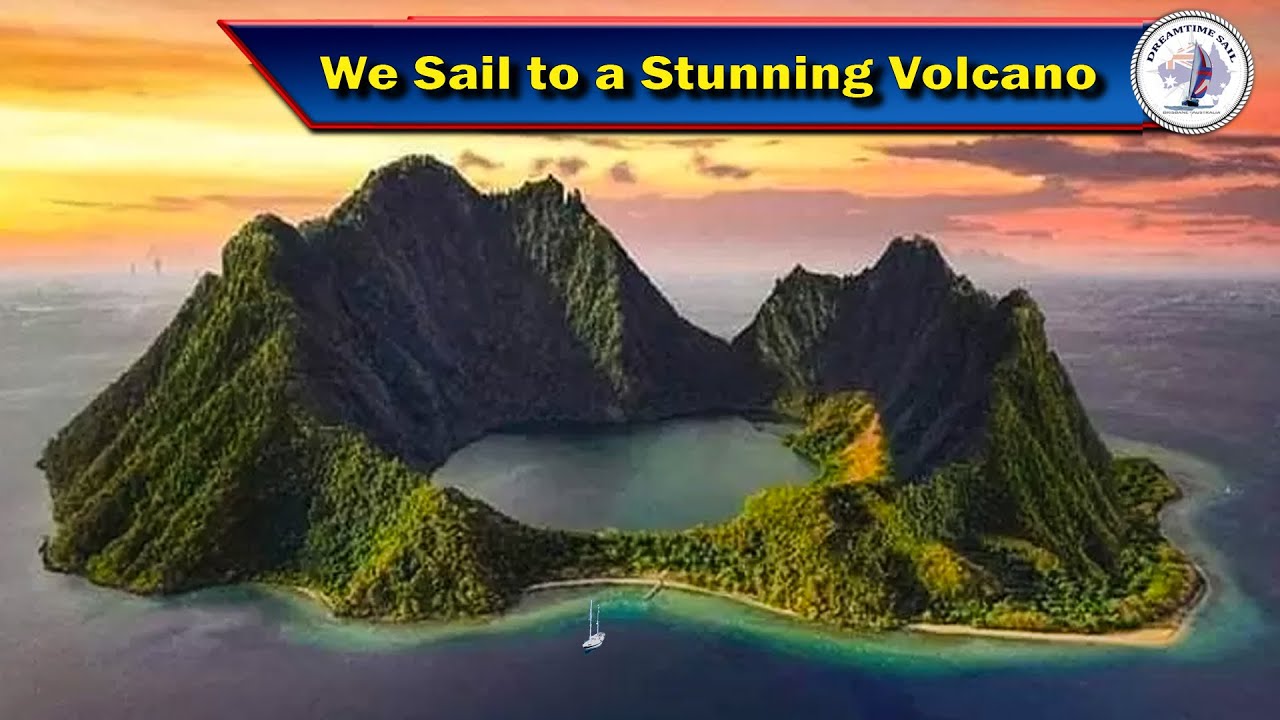 Sail to a Spectacular Island Volcano and Swim in its Crater - S4 Ep 97