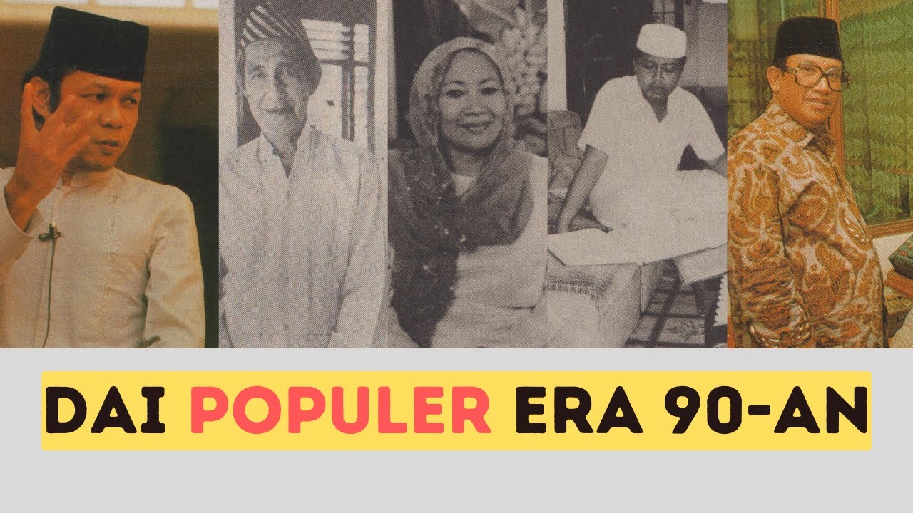 7 Dai Kondang Era Awal 90-an