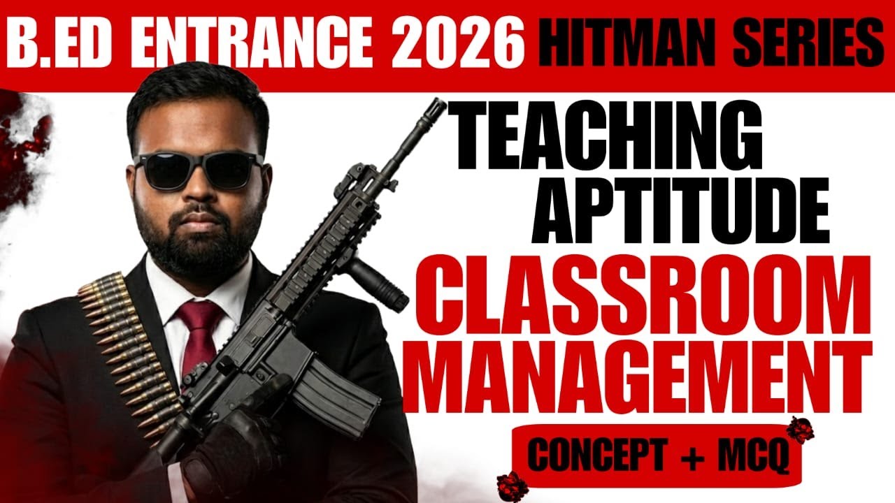 ODISHA B.ED ENTRANCE 2026 CLASSROOM MANAGEMENT | TA MCQ + CONCEPT l HITMAN SERIES|| #bed2026