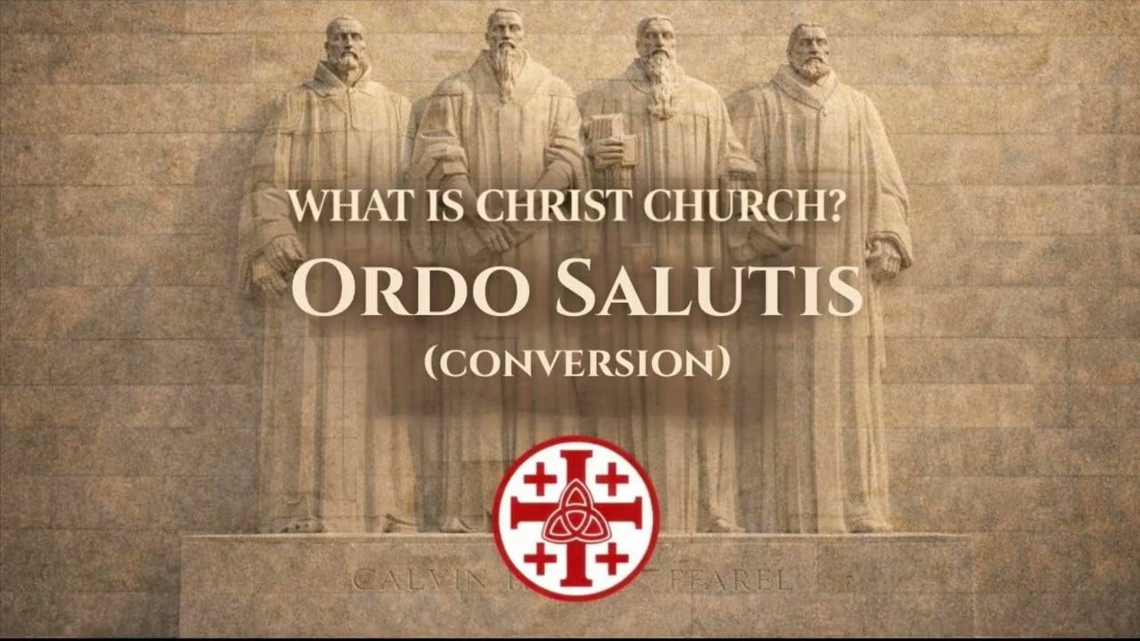 Ordo Salutis | JD Langford | Christ Church of Mansfield
