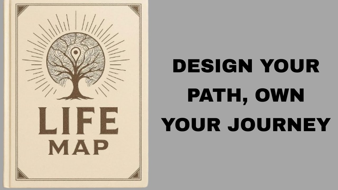 Life Map: Design Your Path, Own Your Journey.