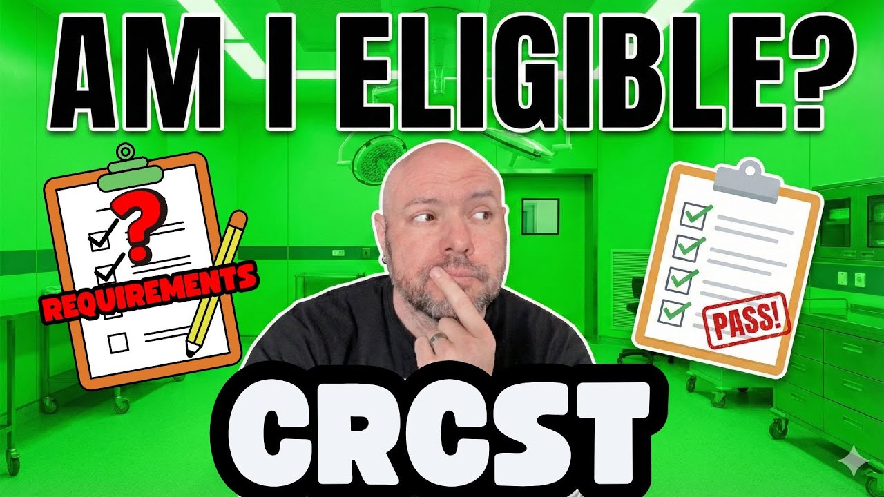 CRCST Eligibility Requirements - Don't Waste Time and Money
