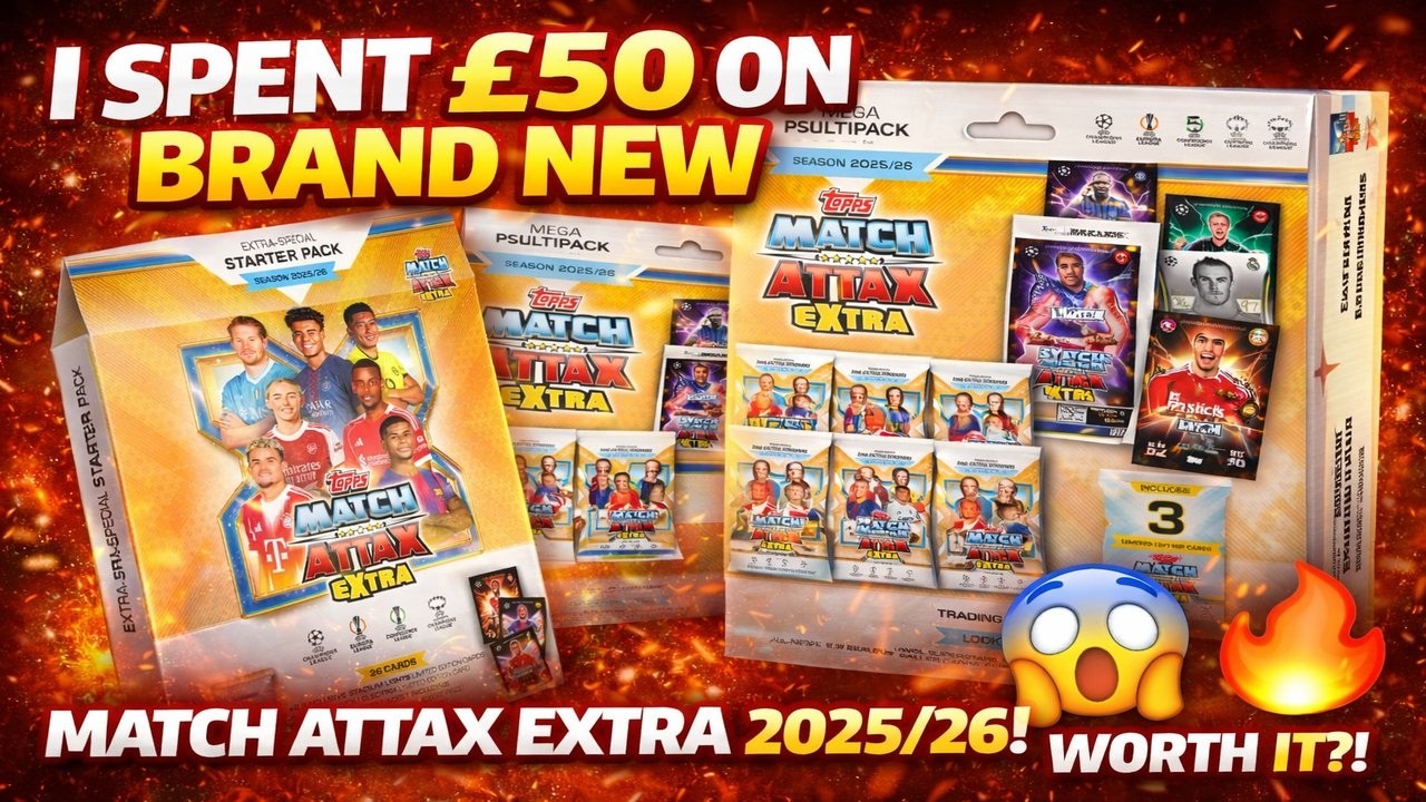 I Spent £50 On BRAND NEW Topps Match Attax Extra 2025/26… Worth It?! 😳🔥