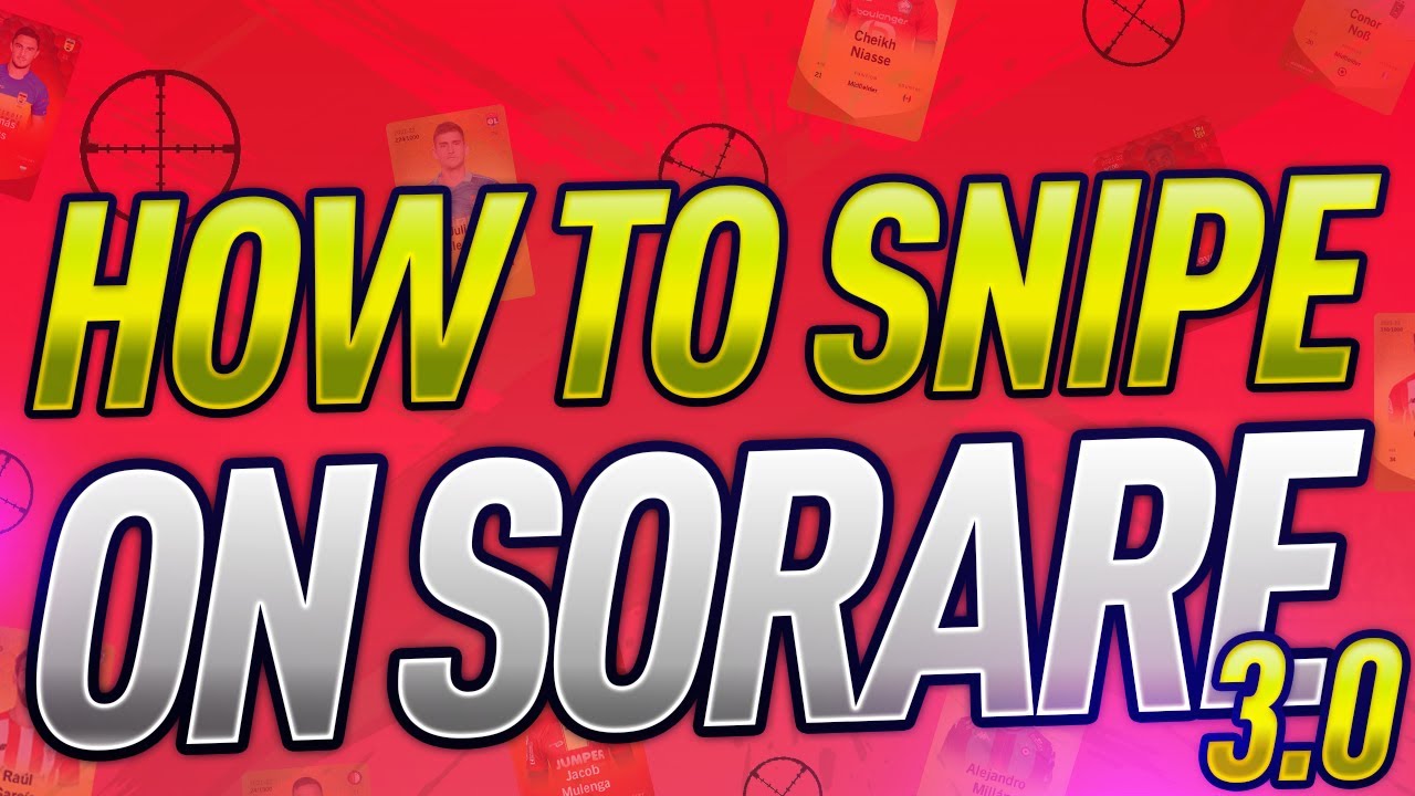 HOW TO SNIPE ON SoRare 3.0