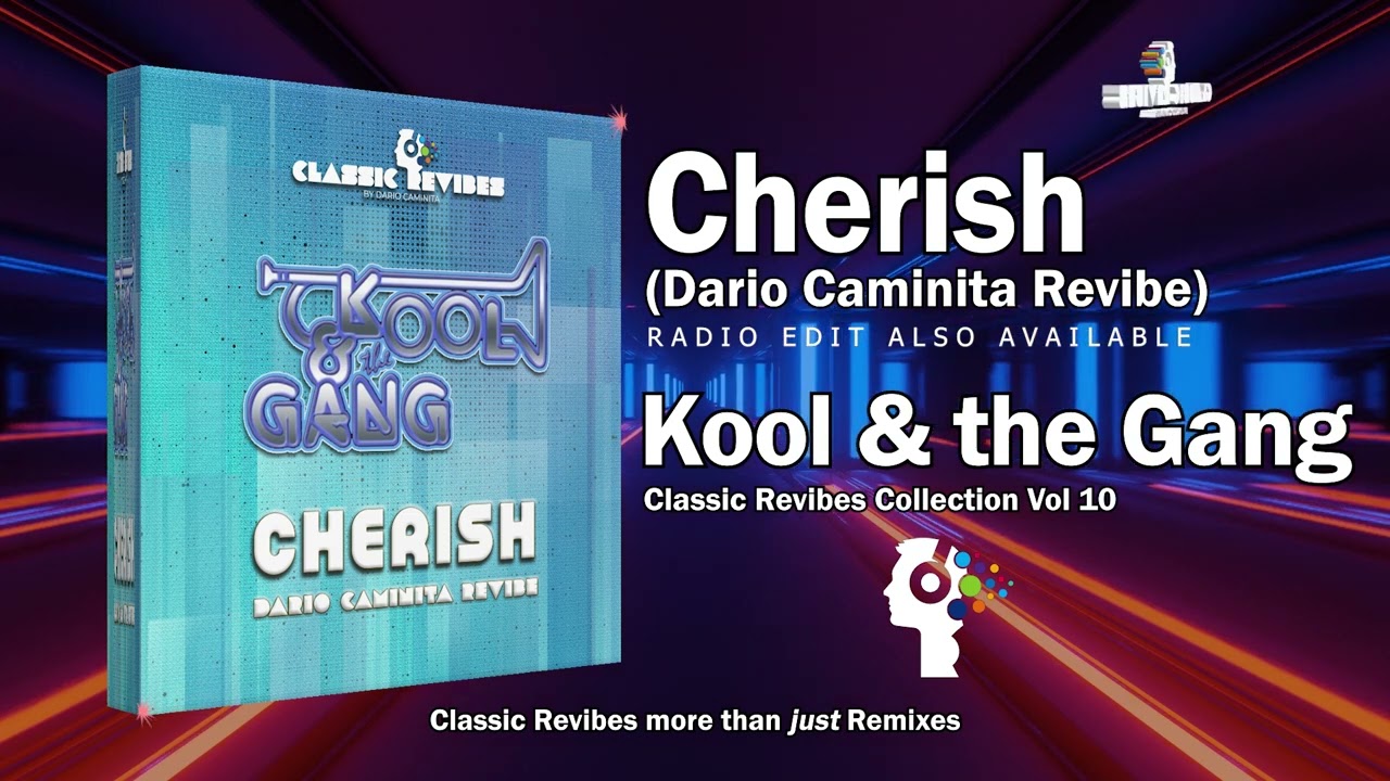 Kool & The Gang - Cherish (Dario Caminita Revibe) 5'46