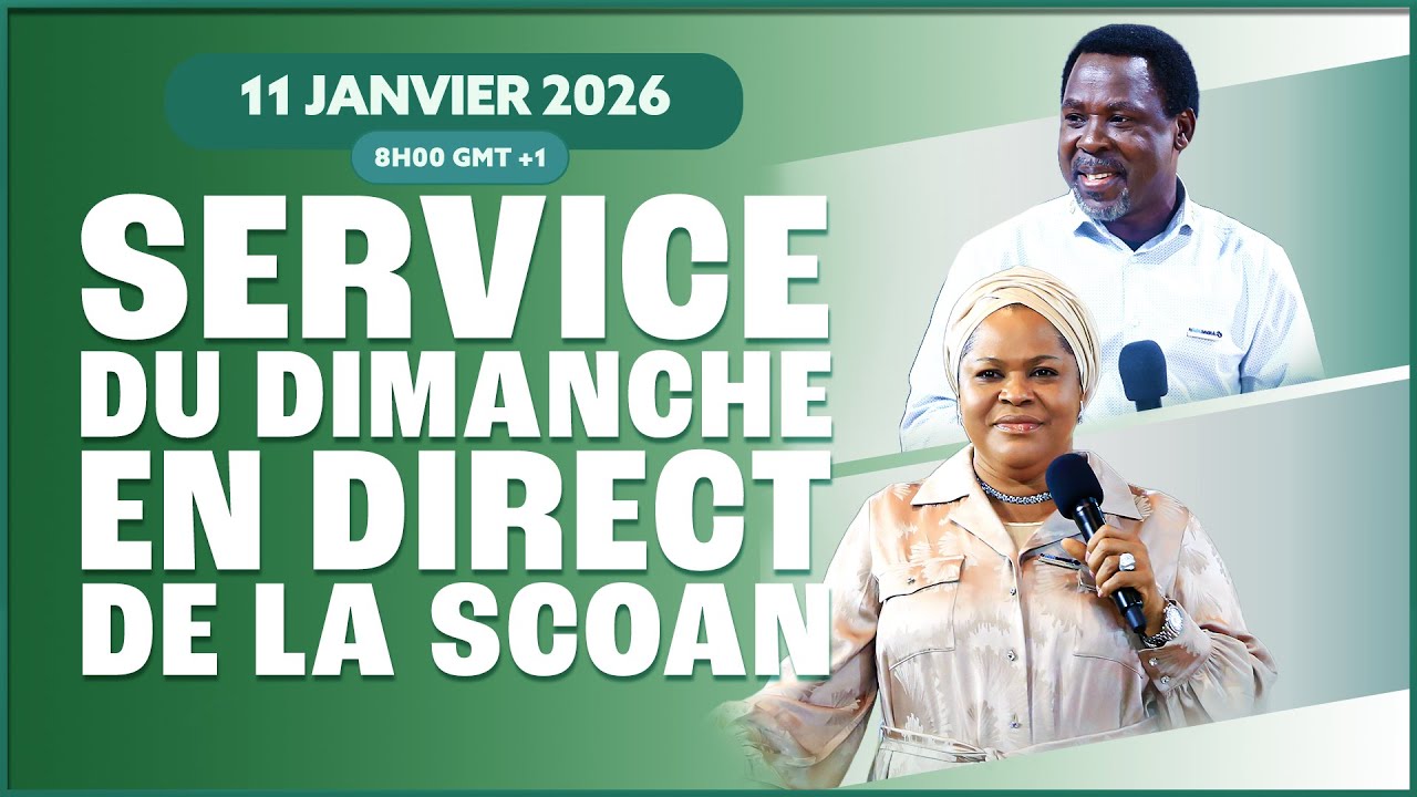 SERVICE DU DIMANCHE DE LA SCOAN (11/01/26) - Emmanuel TV en Direct en Français