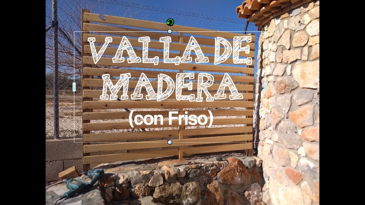 Valla de MADERA con Friso de Pino.