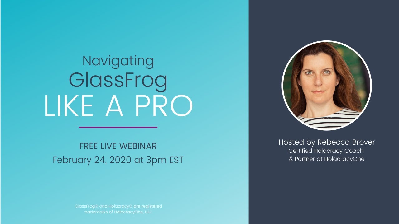 Webinar Recording: Navigating GlassFrog Like a Pro