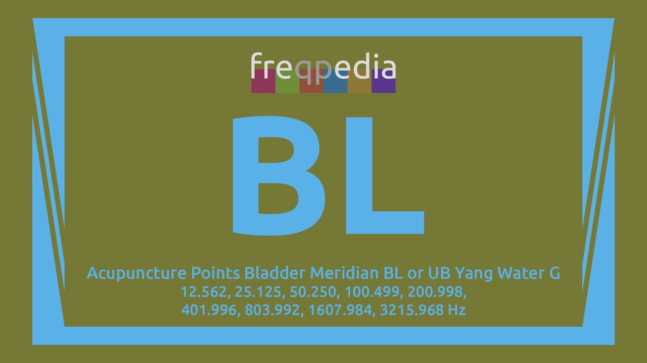 Bladder Meridian Acupuncture Points Frequency