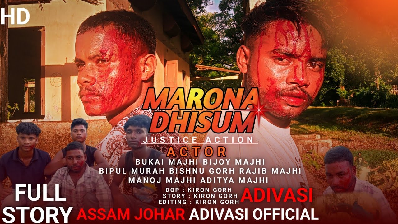 MARONA DHISUM - Sadri Adivasi Justice Story | Powerful Short Film |Assam Johar adivasi Official