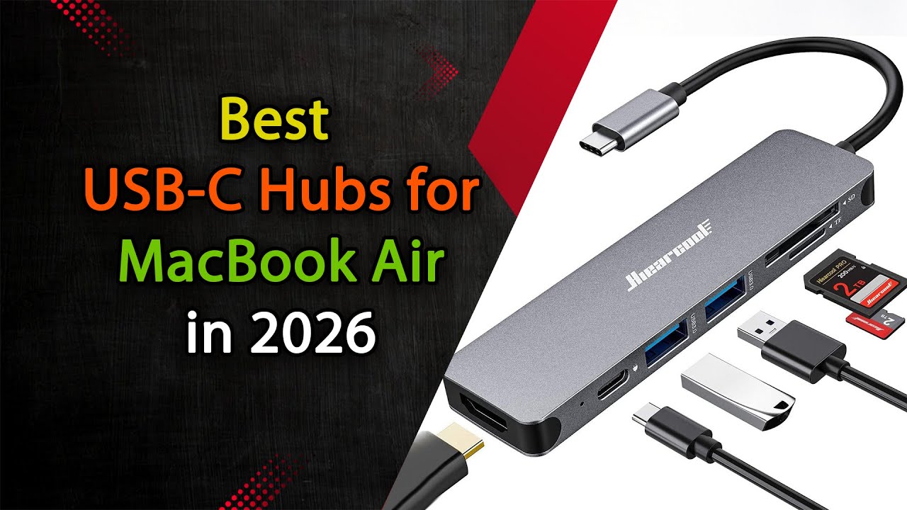 Top 5 Best USB-C Hubs for MacBook Air (2026 Buyer’s Guide)