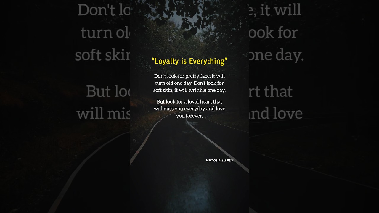 Loyalty is everything ❤️ #quotes #untoldlines