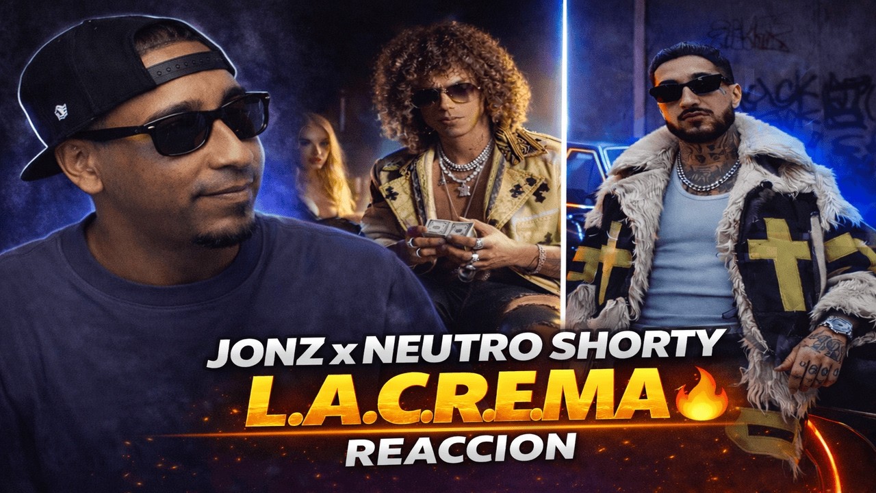 JONZ x NEUTRO SHORTY - L.A.C.R.E.M.A 🔥 - REACCION
