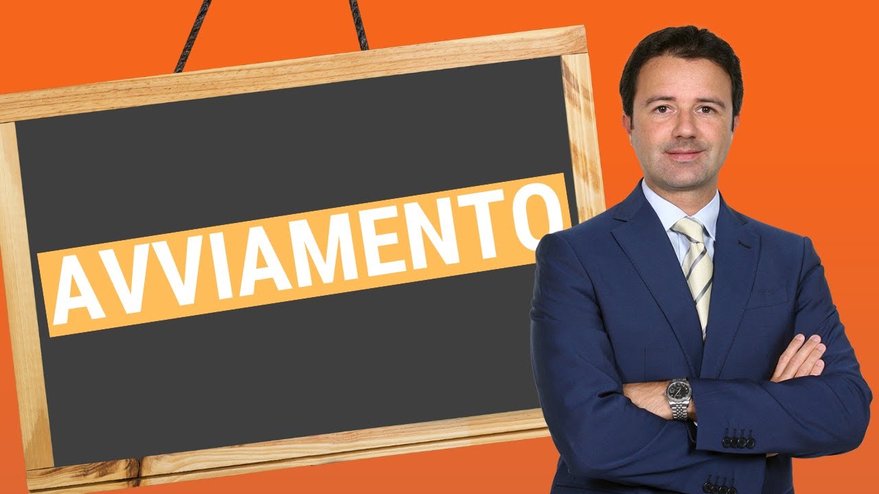 Avviamento: che cos'&egrave;?
