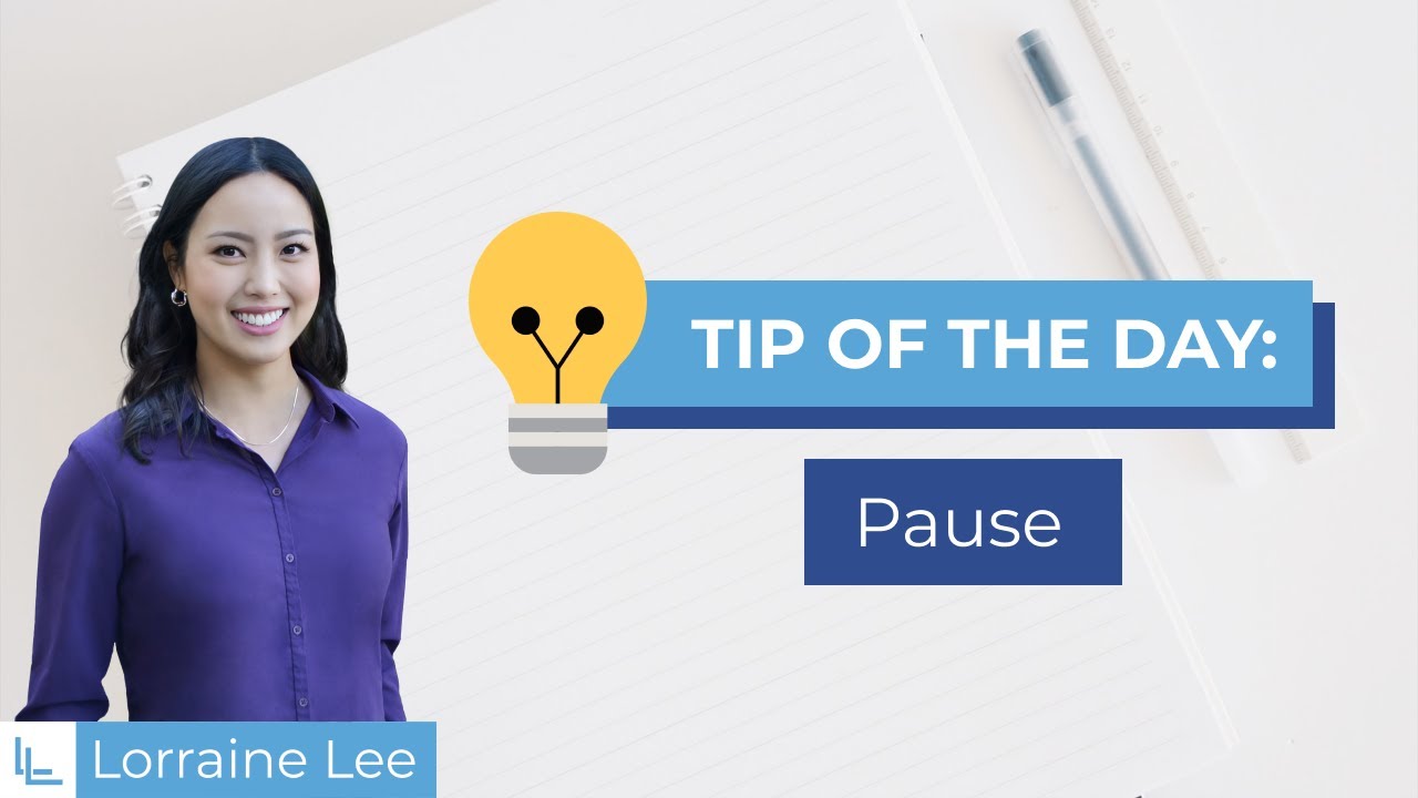 Tip of the Day: Pause
