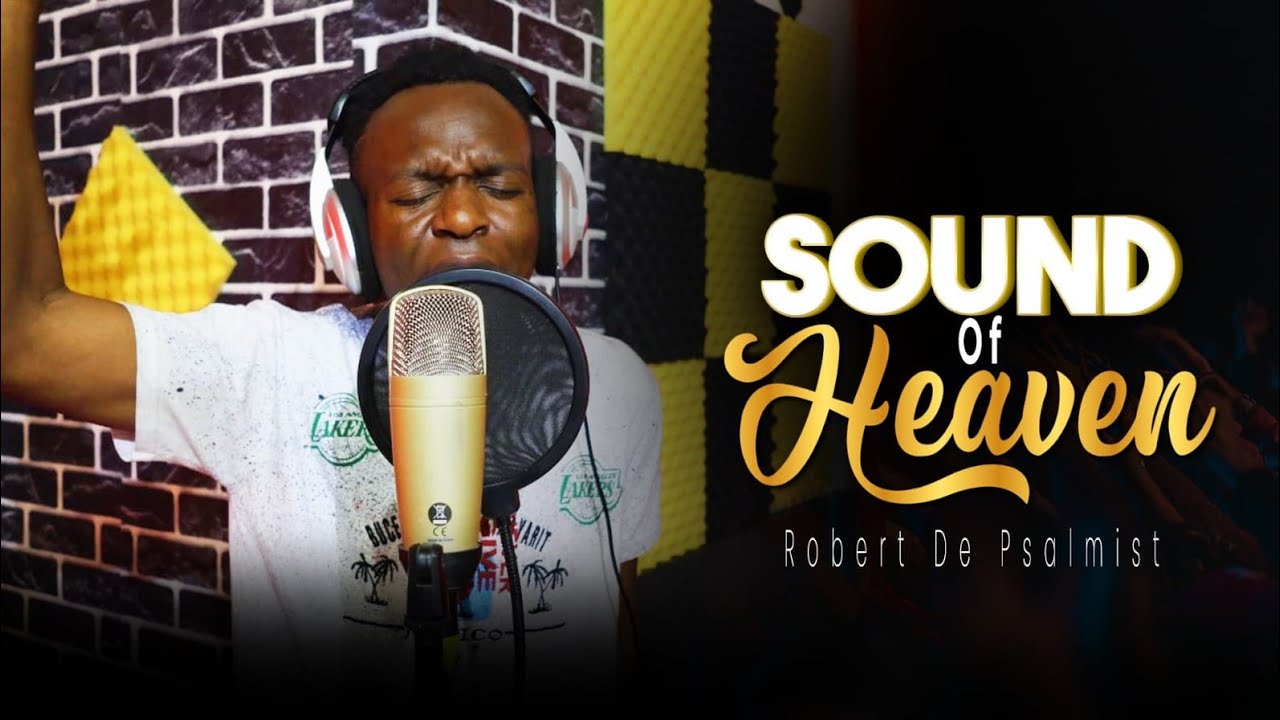 Sound of heaven edition 1 live Worship by Robert de Psalmist 