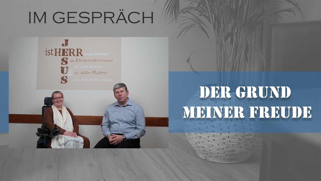 Der Grund meiner Freude - Im Gespräch mit Nelli Dalinger | FECG Mettenheim