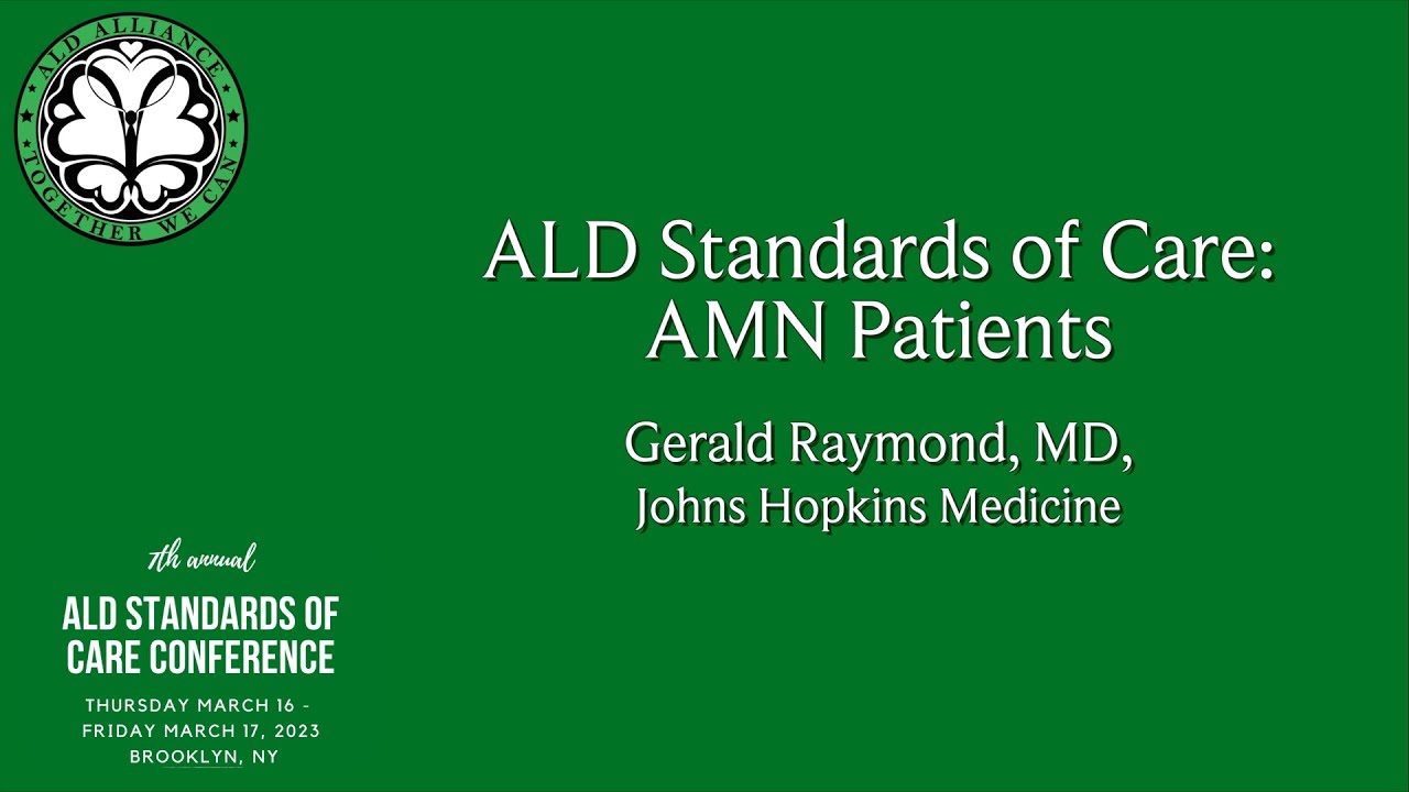 ALD Standards of Care: AMN Patients - Raymond
