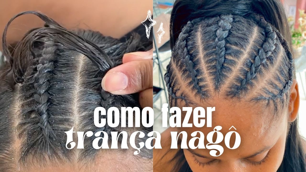 COMO FAZER TRANÇAS NAGÔ passo a passo!