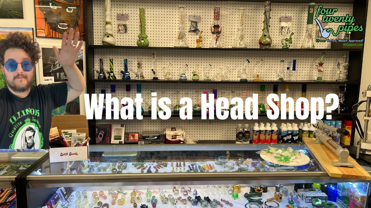 What is a Head Shop?