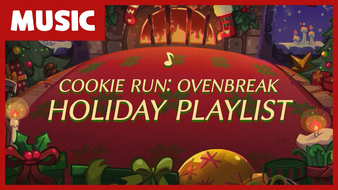 Cookie Run: OvenBreak - Holiday Playlist