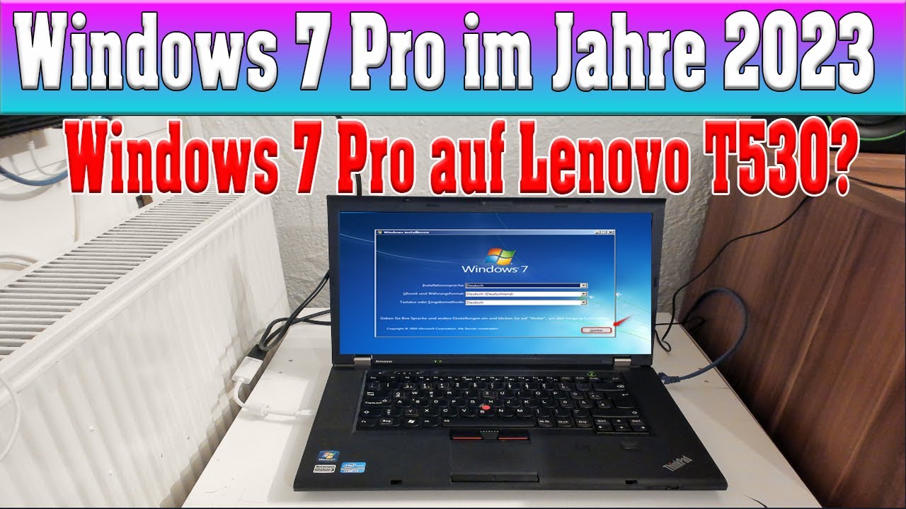 Lenovo ThinkPad T530 mit Windows 7 im Jahre 2023 - TW#27