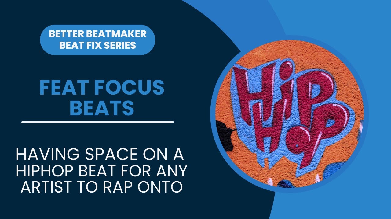 Beat Fix Series 3 | Feat. FocusBeats | Creating space on a beat for any artist to rap onto