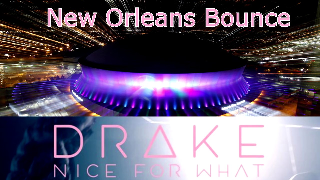 Drake - Nice For What  (New Orleans Bounce Remix)