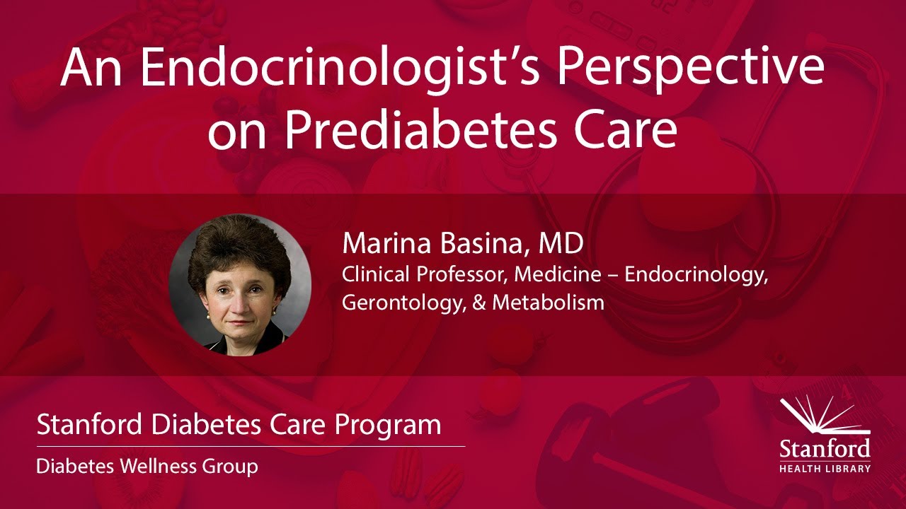 Prediabetes Care: A Stanford Endocrinologist's Perspective