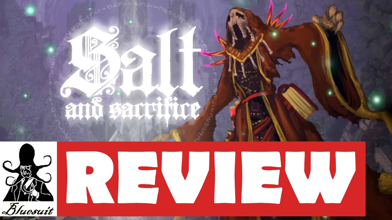 Salt and Sacrifice Review - What's It Worth?
