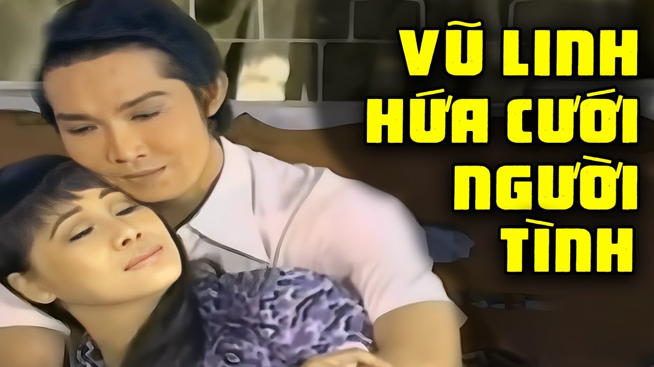 Vũ Linh hứa sẽ cưới người tình làm vợ | Tuồng cải lương Vũ Linh Tài Linh hay nhất