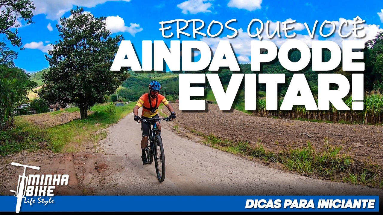 5 ERROS QUE COMETI NO INICIO DO PEDAL | Mas você ainda pode Evitar - Minha Bike Life Style