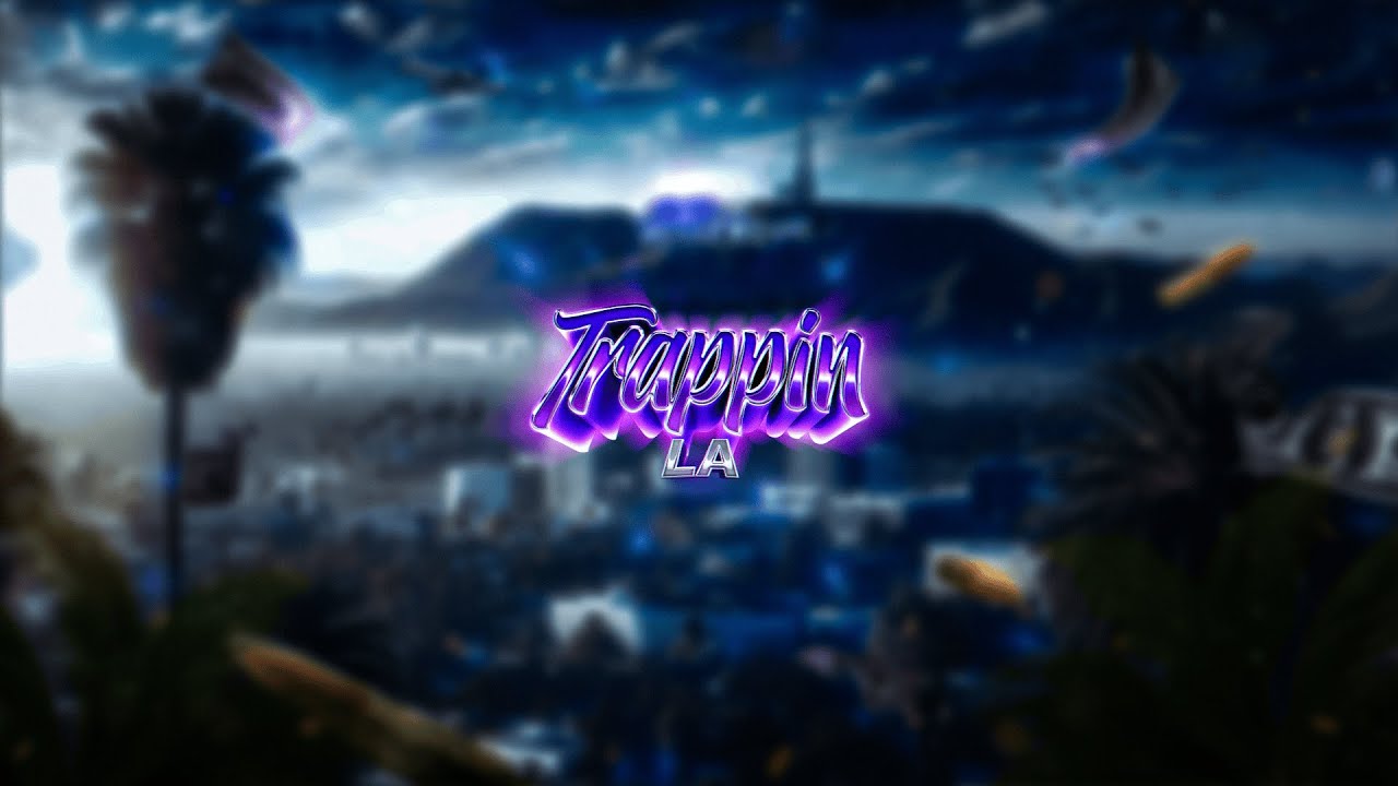 Trappin LA Introduction pt.1