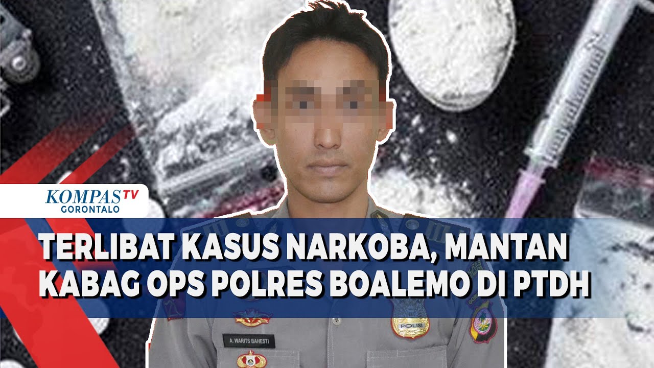 Terlibat Kasus Narkoba, Mantan Kabag OPS Polres Boalemo di PTDH