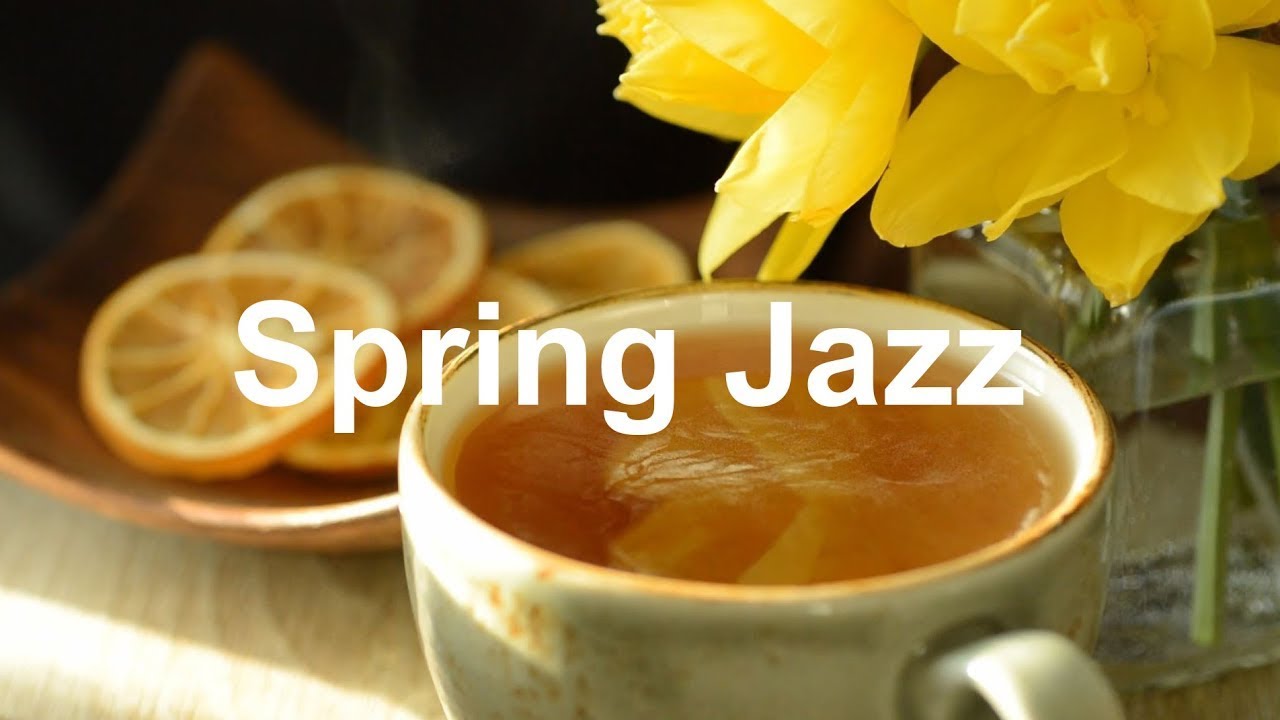 Spring Tea JAZZ - Sunny Bossa Nova March Music for Relaxing Morning
