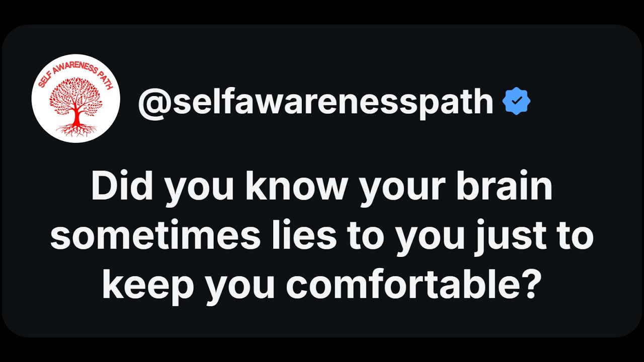 Did you know your brain sometimes lies to you just to keep you comfortable?