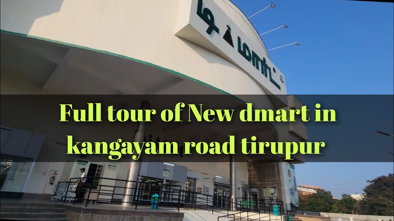 Dmart latest offers | latest offer in tirupur kangayam road  dmart | full tour of New tirupur DMart