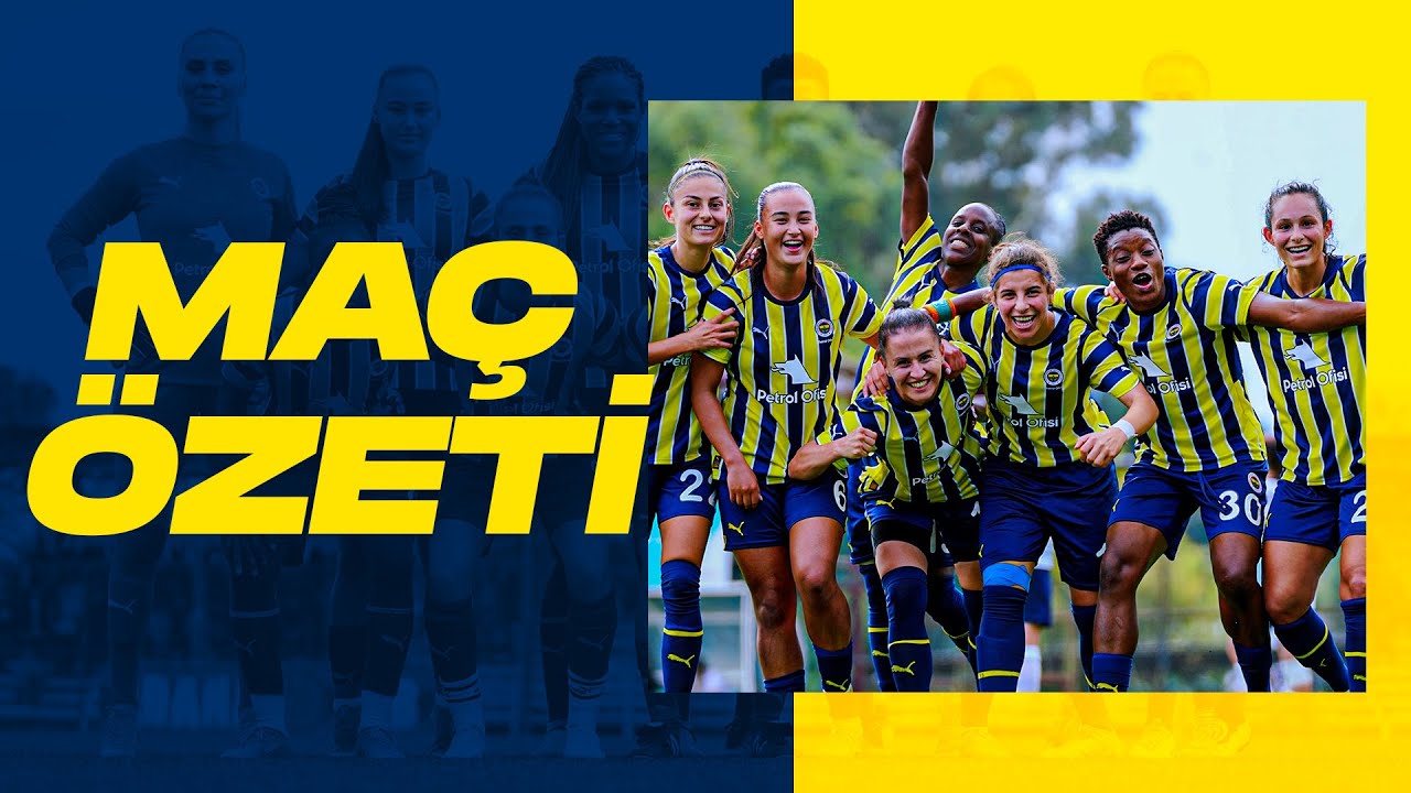 MAÇ ÖZETİ: Bitexen Adana İdmanyurdu 0-4 Fenerbahçe Petrol Ofisi